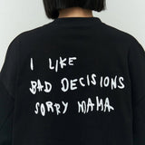 Bad Decision Print T-Shirt