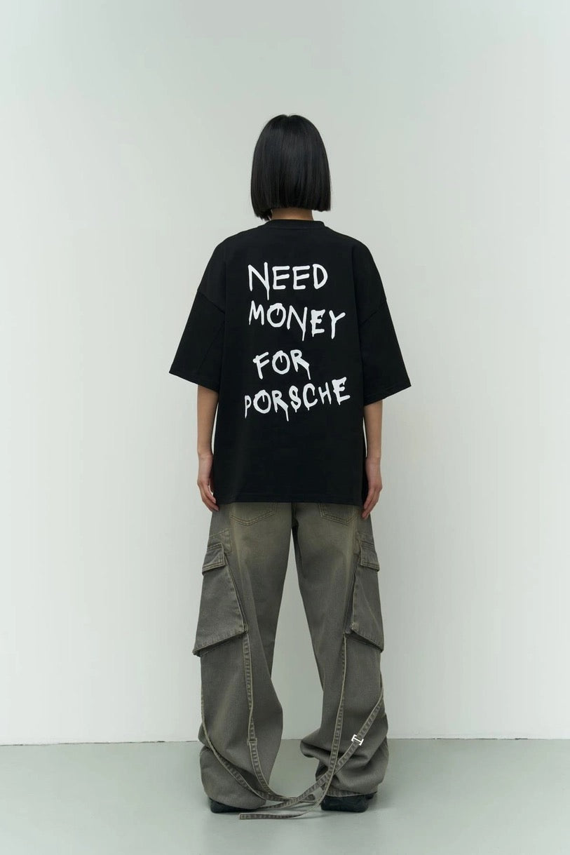 Need Money For Porche T-Shirt